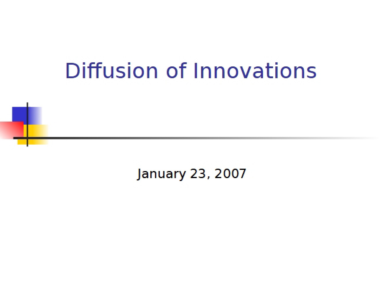 Diffusion of Innovations