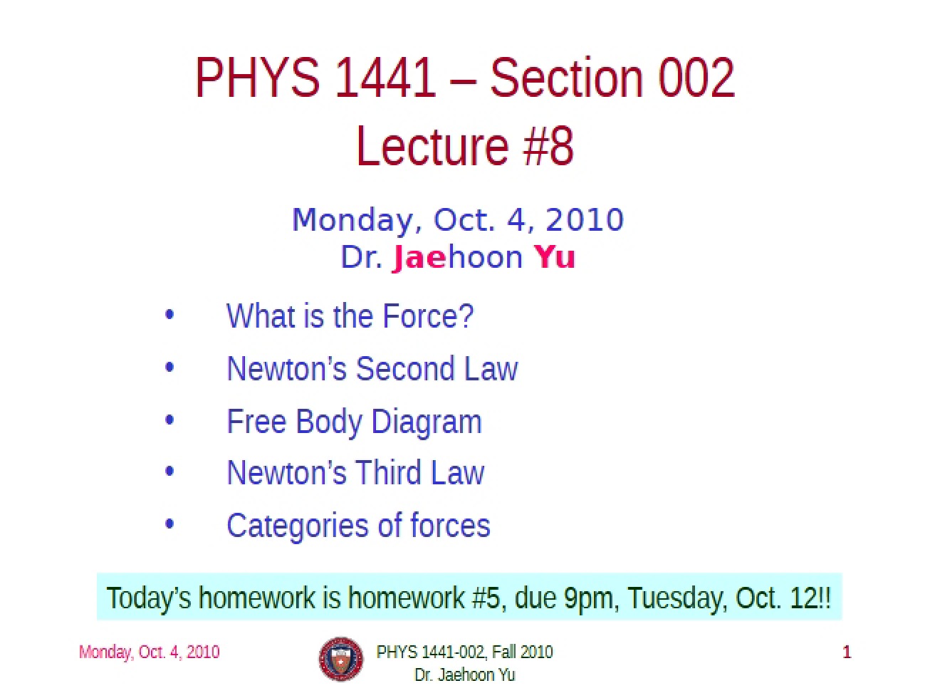 Lecture Notes for PHYS 1441 (3)