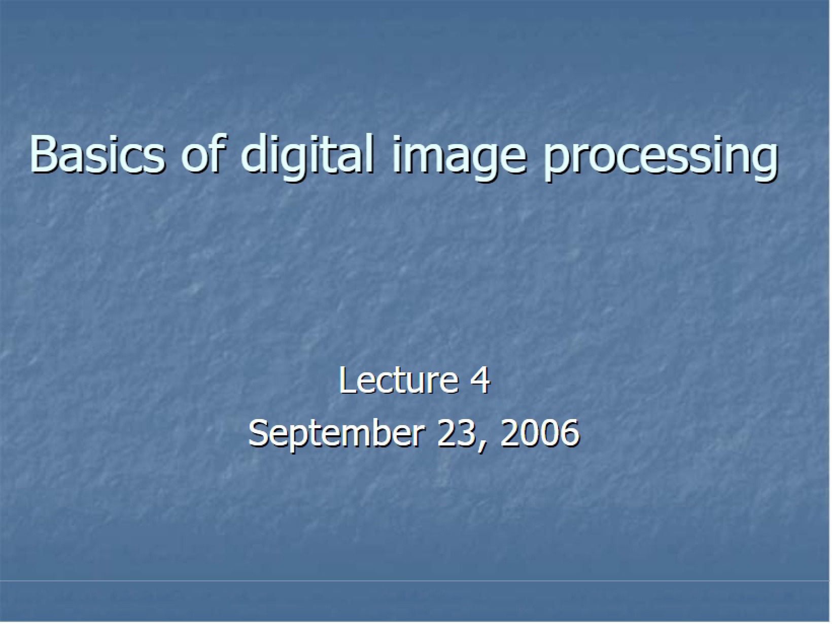 Digital Image Processing Basics