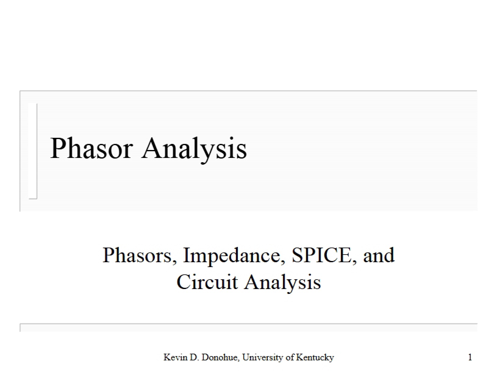 SPICE, Impedance, and Phasors in Circuit Analysis