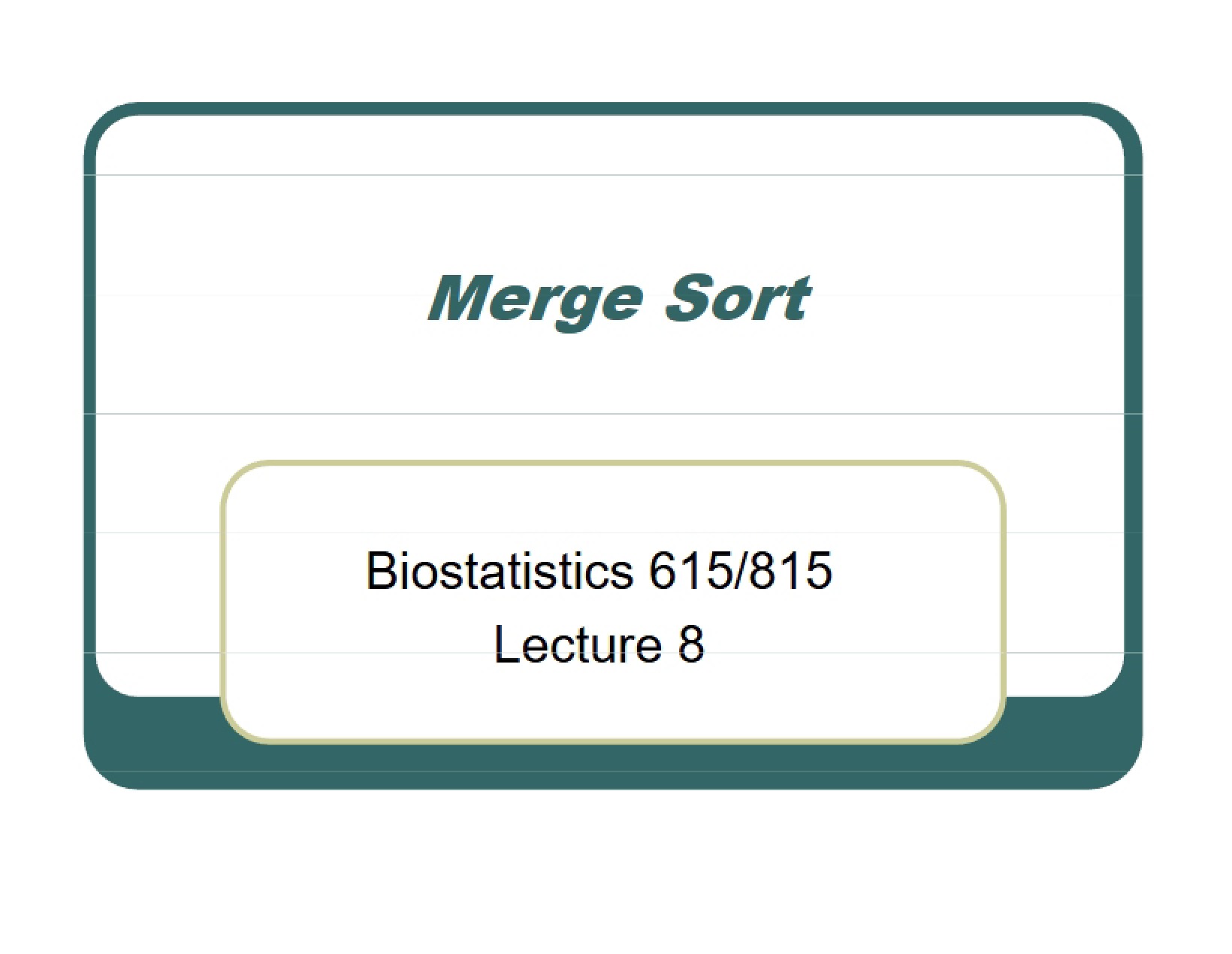 Biostatistics Lecture 8