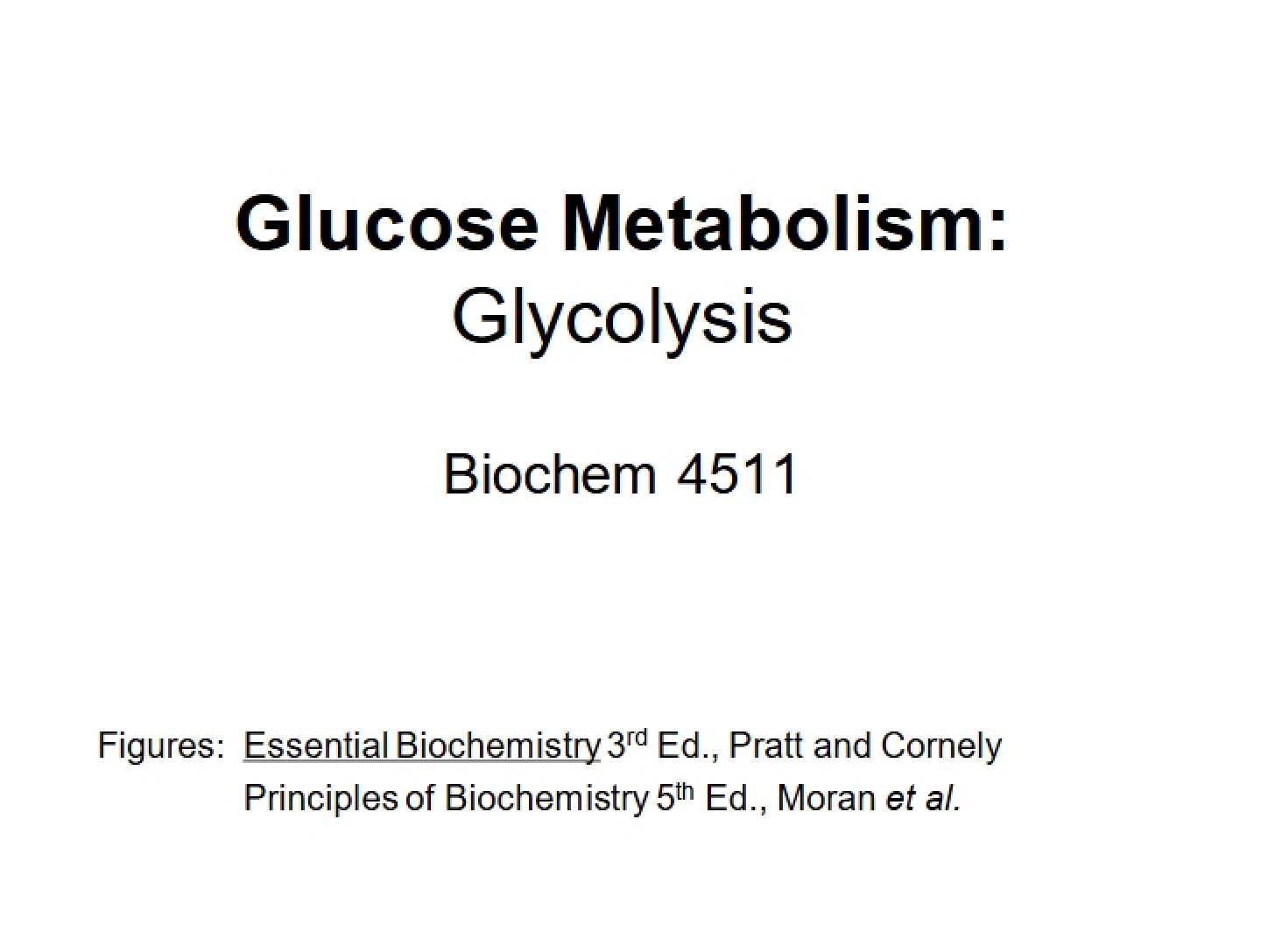 Metabolism of Glucose