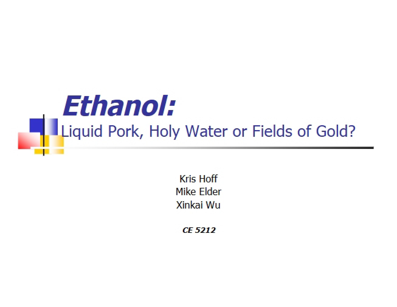 Ethanol Overview