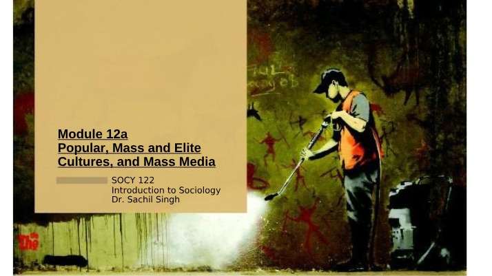 Mass Media and Popular, Mass, and Elite Cultures