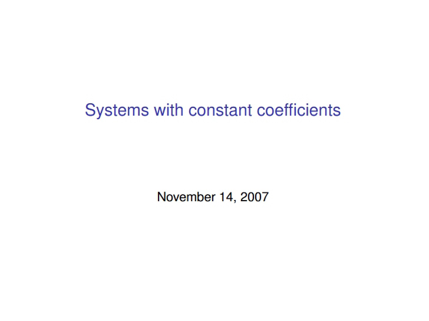 Constant Coefficient Systems
