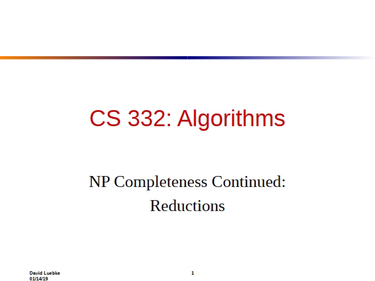 Reductions NP Completeness Continued