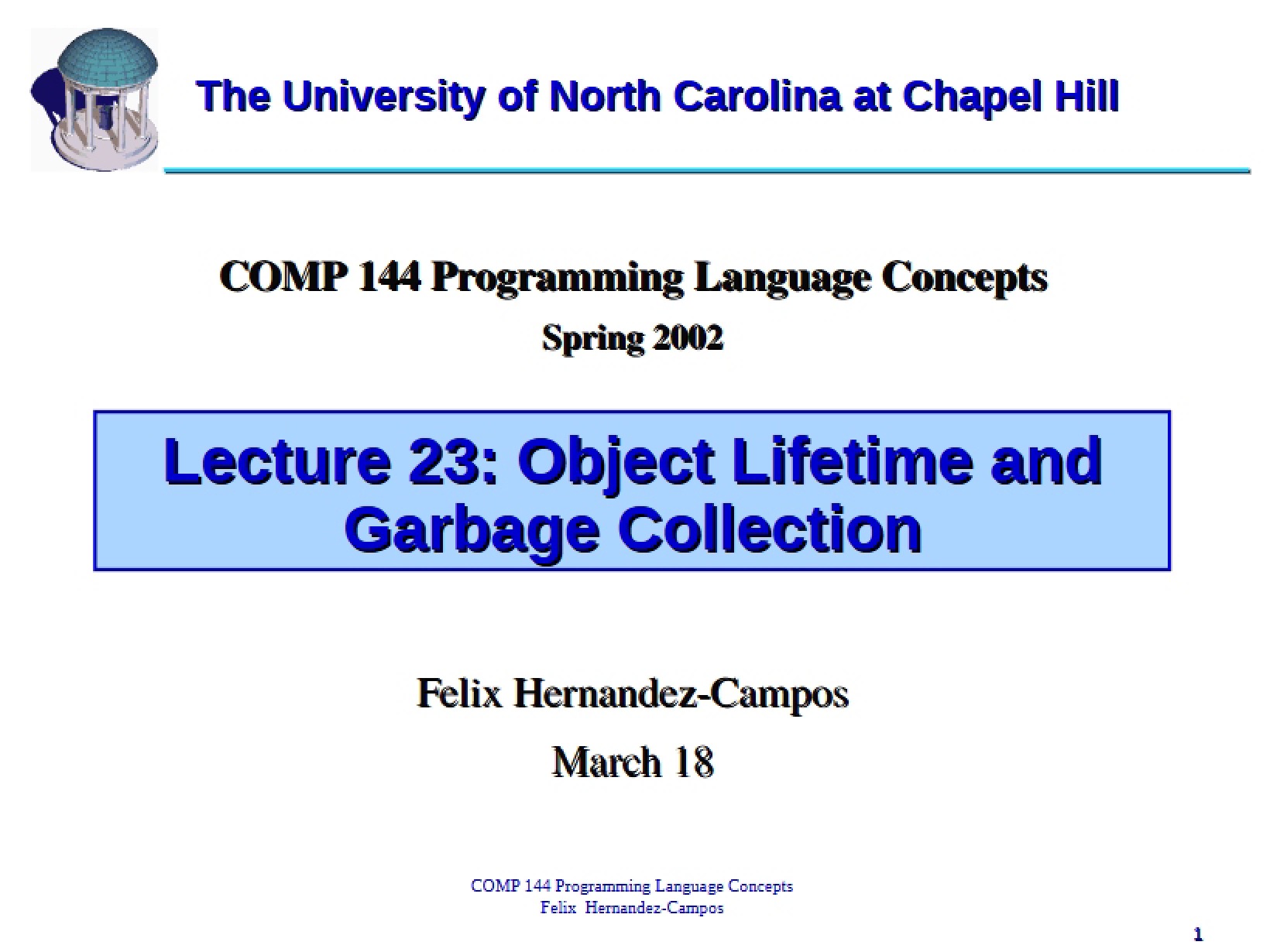 Garbage Collection and Object Lifetime