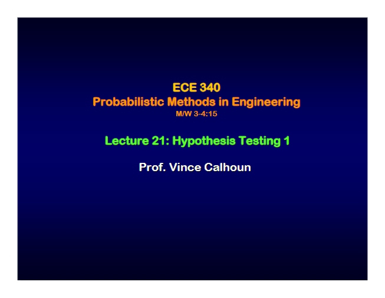 Lecture 21 Hypothesis Testing 1