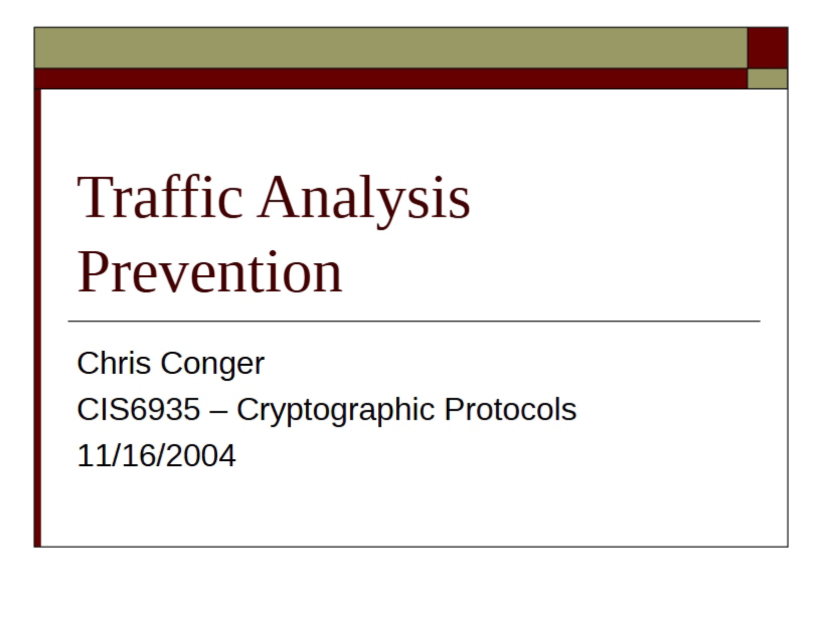 Prevention of Traffic Analysis