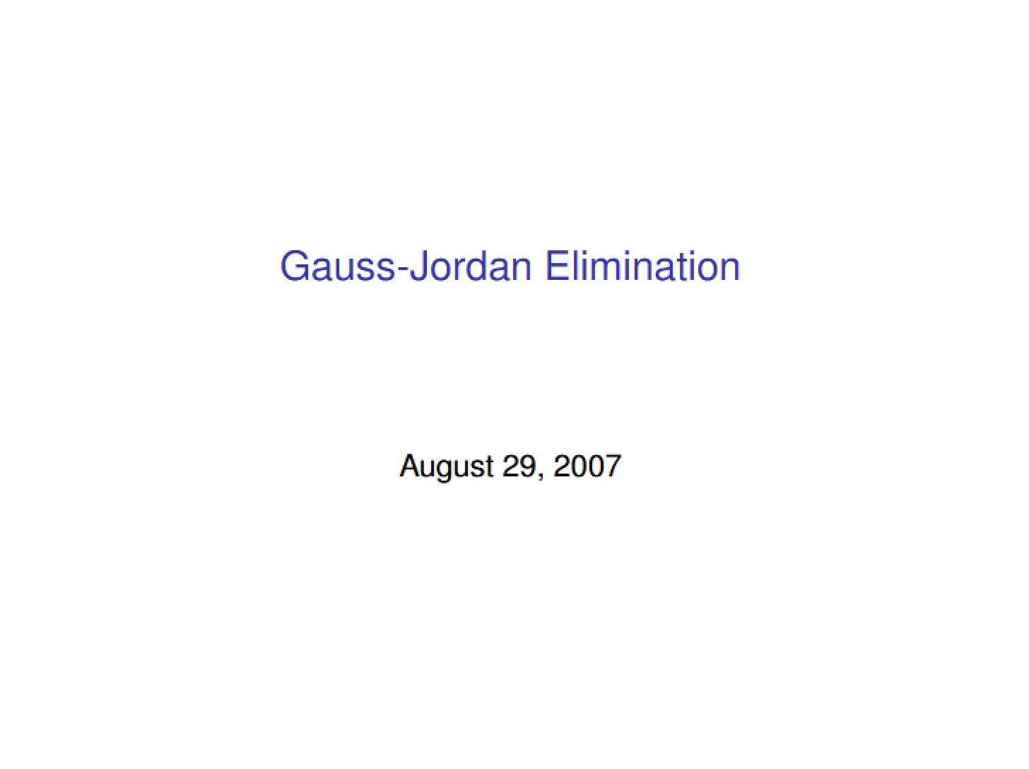 Elimination Gauss-Jordan