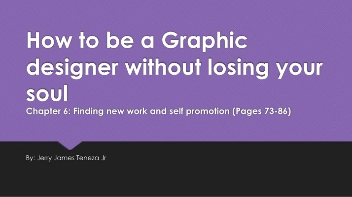 Chapter 6 - How to be a Graphic Designer Without Losing Your Soul