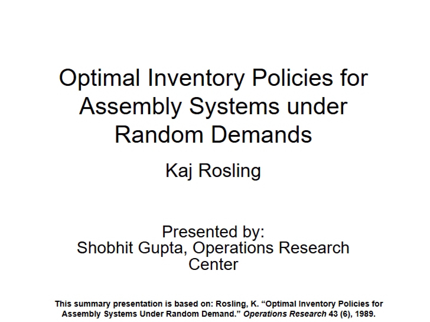Assembly System Optimal Inventory Policies