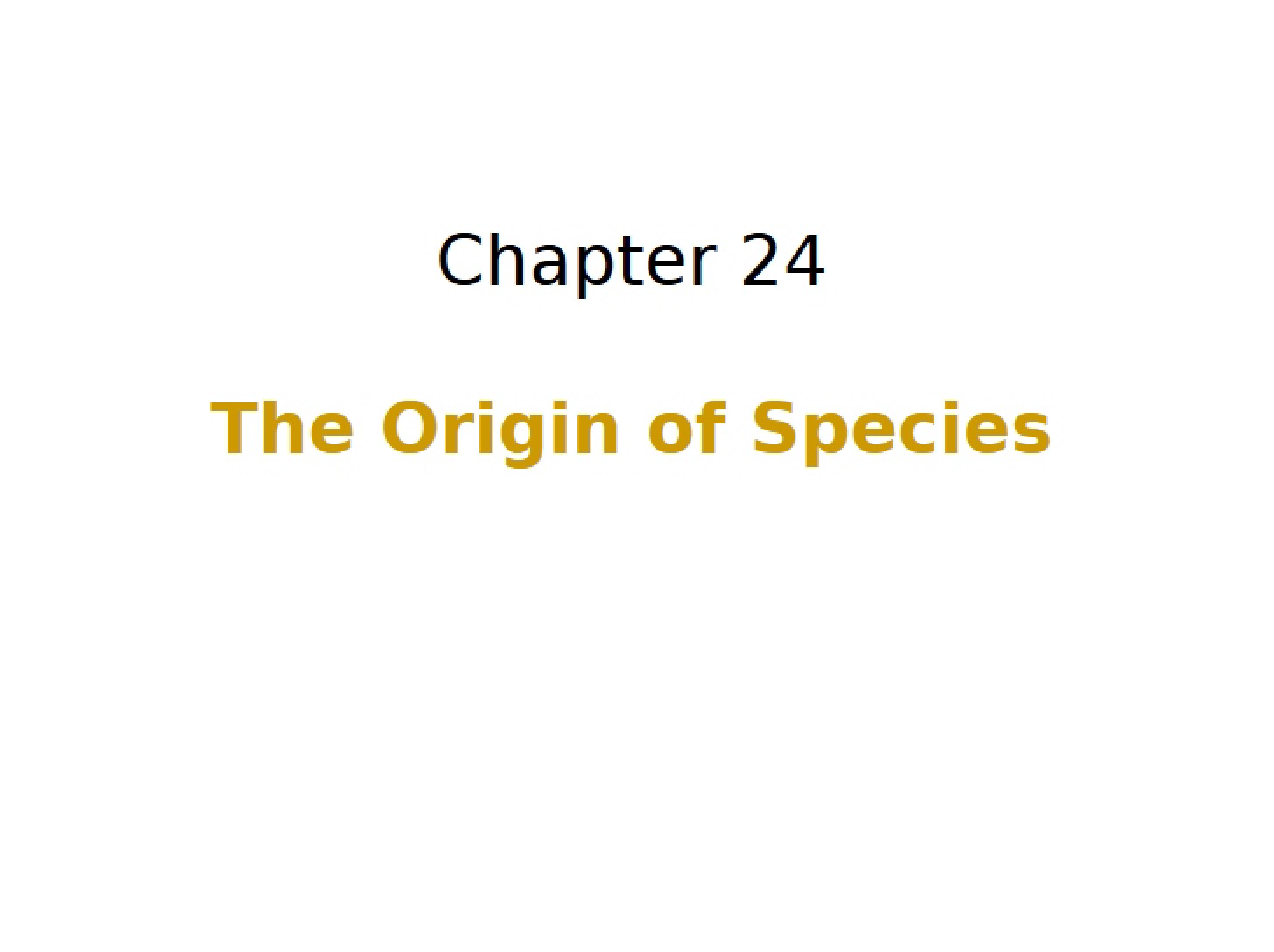 Species Origin (Chapter 24)
