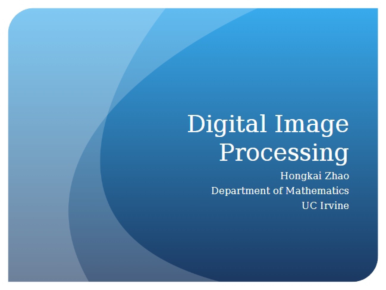 Processing of Digital Images