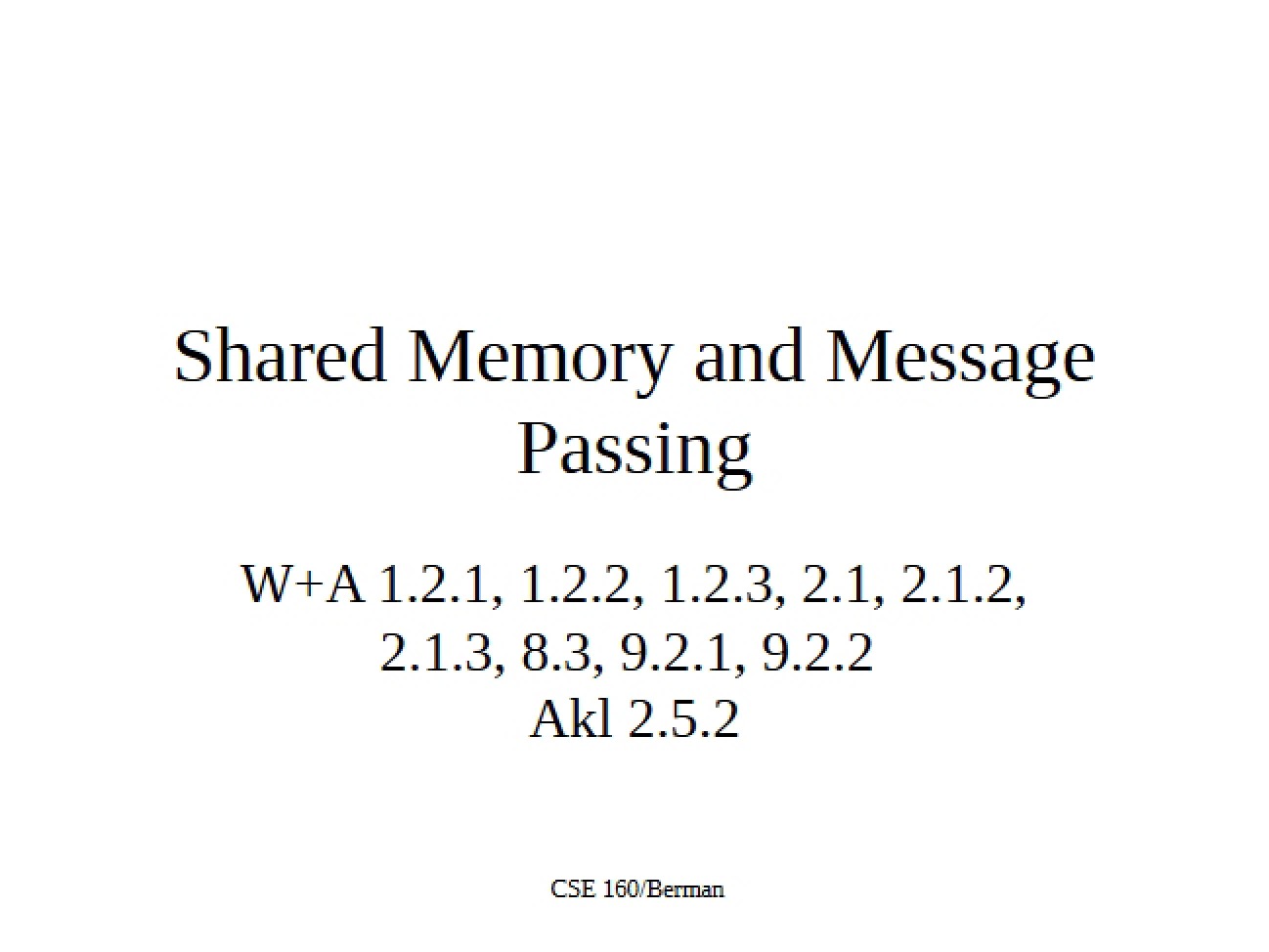 Message Passing and Shared Memory