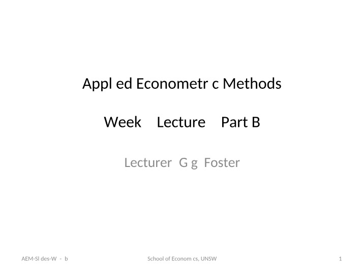 AEM - Week 3 Lecture 2b Slides