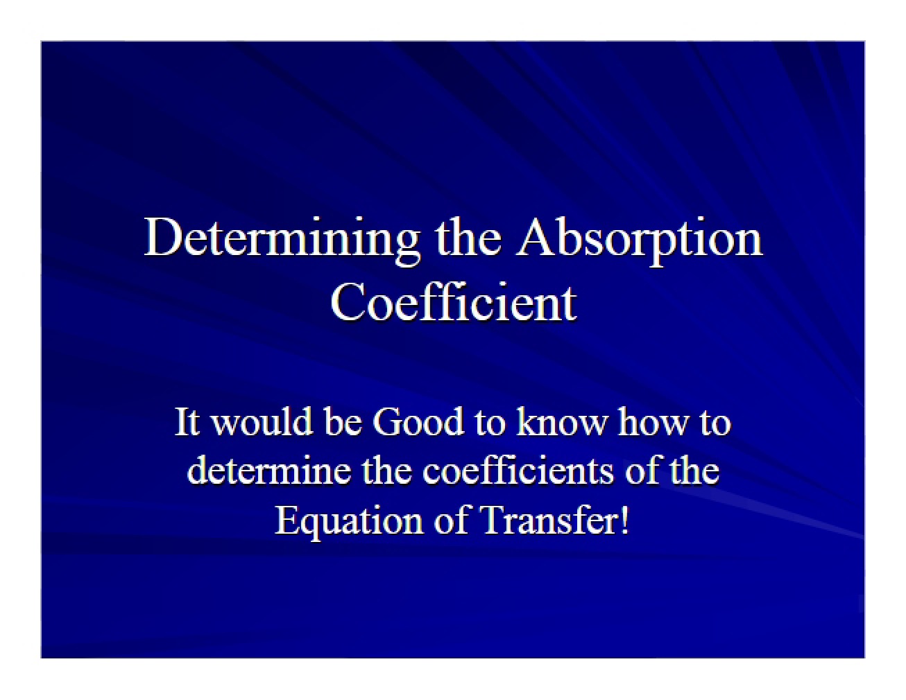 Absorption Coefficient Determination