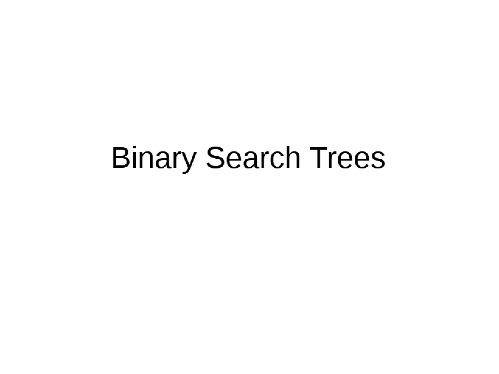 Search Trees Binary