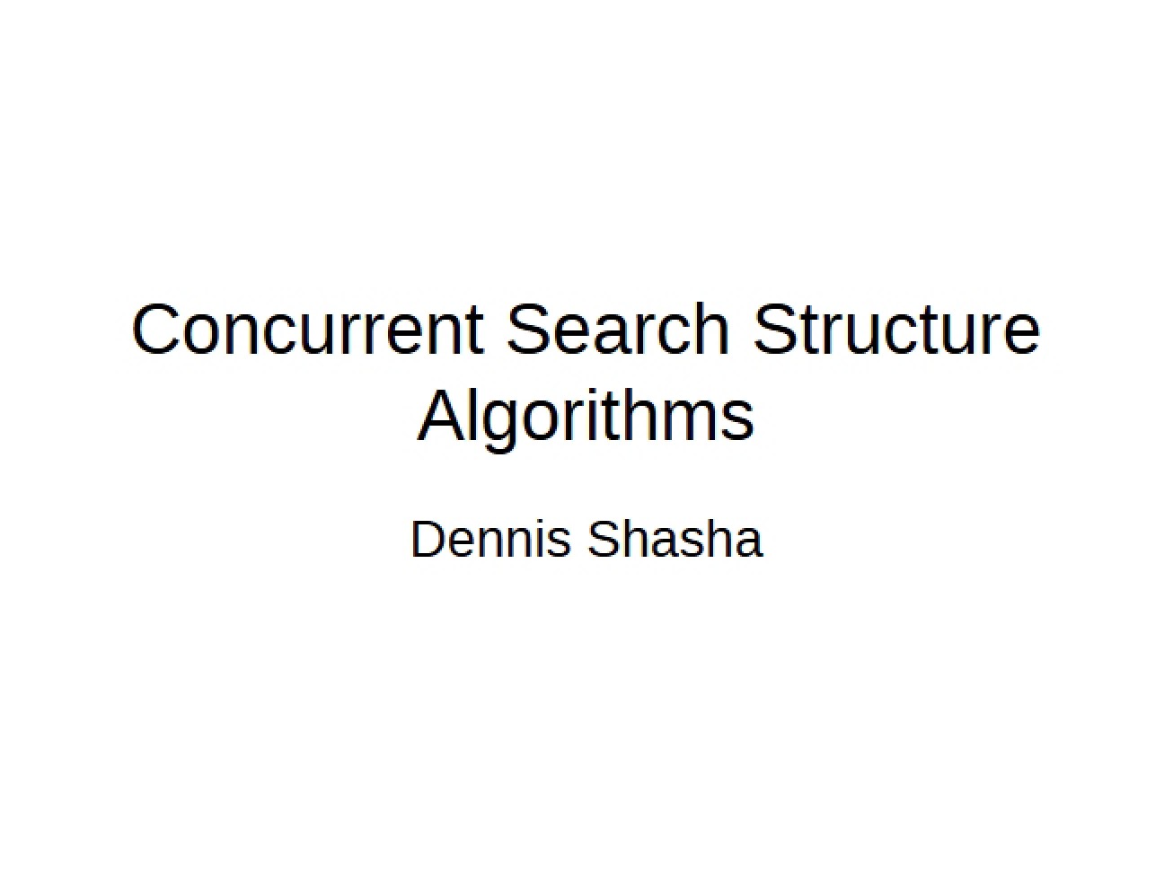 Algorithms for Concurrent Search Structures