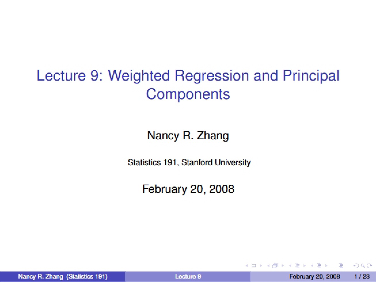 Ninth Lecture An Introduction to Weighted Regression and Principal Components