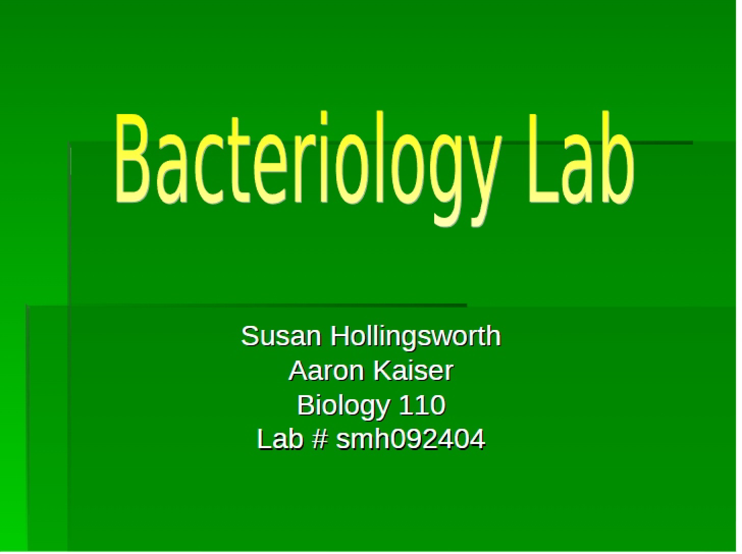 Laboratory Session on Bacteriology