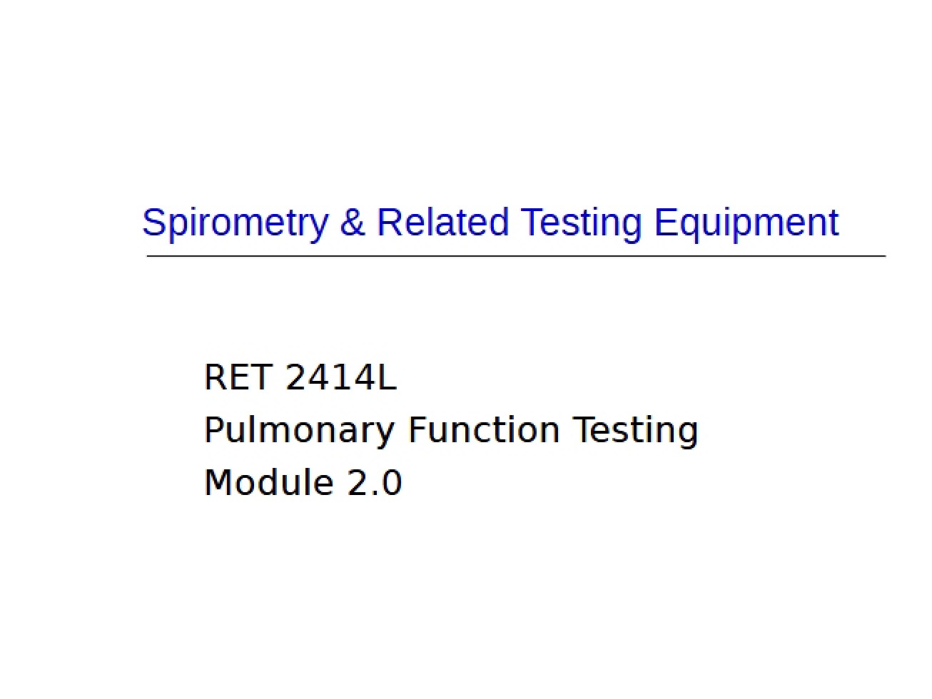 Testing Equipment and Spirometry