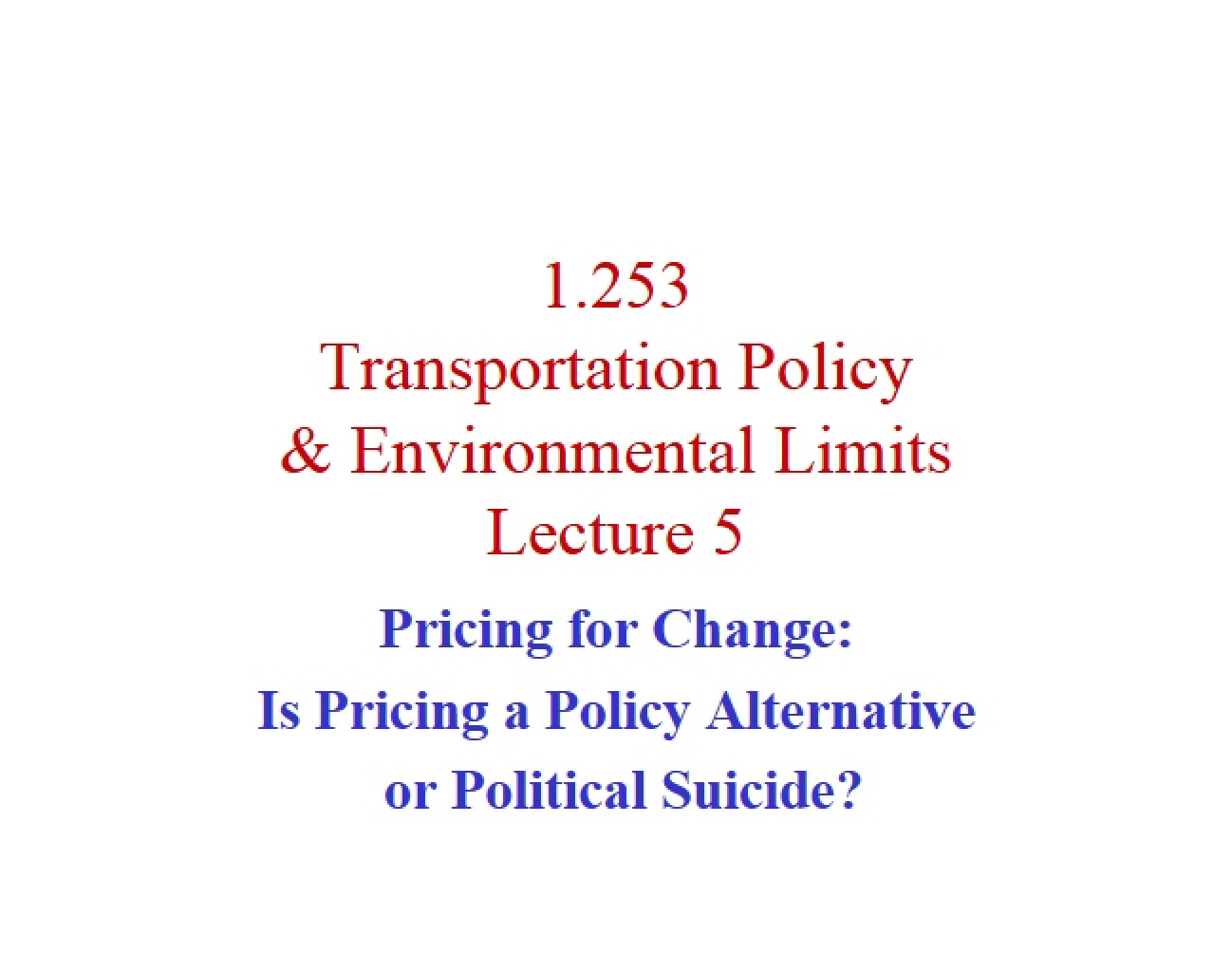 Transportation Policy Lecture Notes