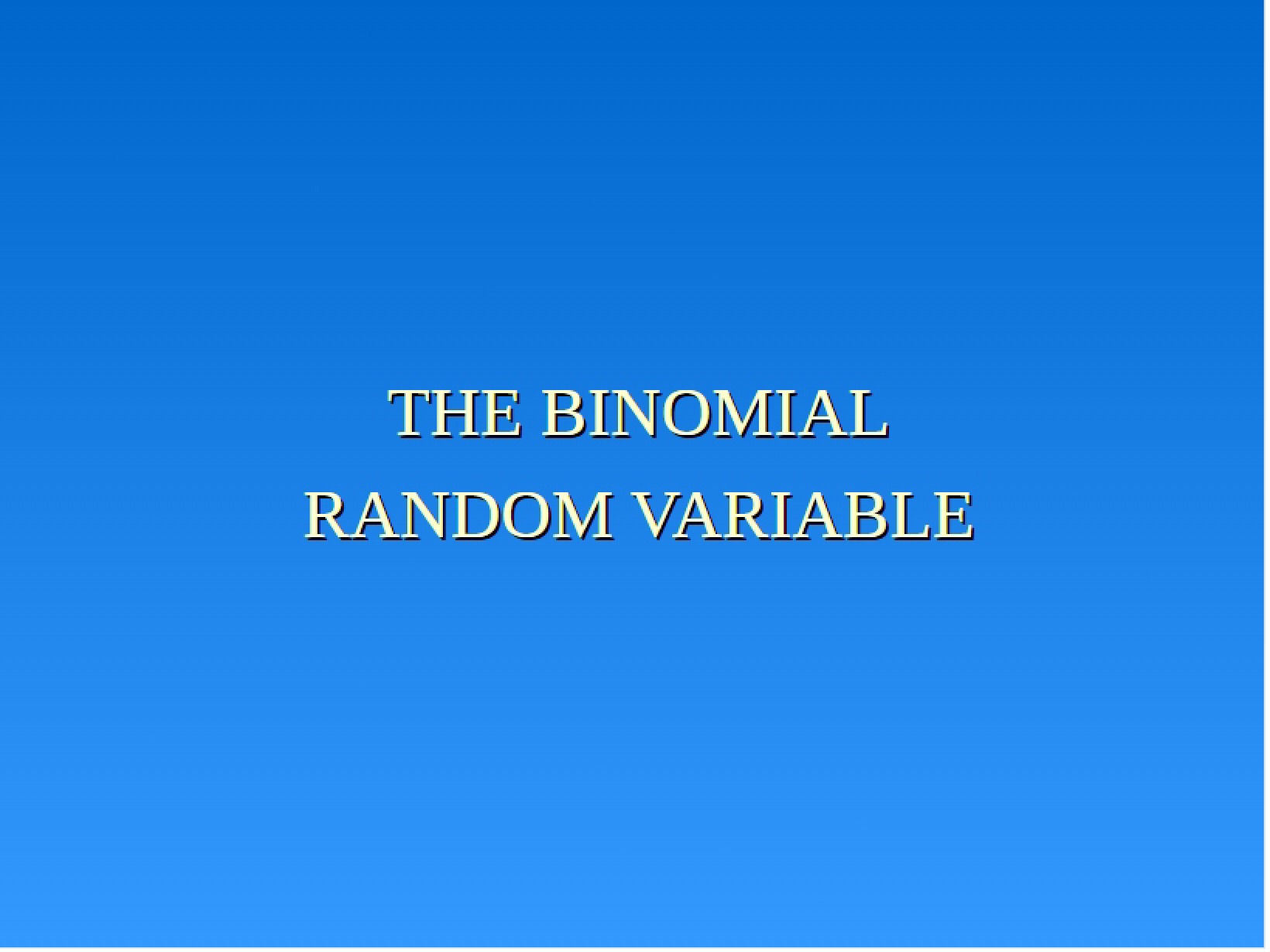 Random Variables Binomial