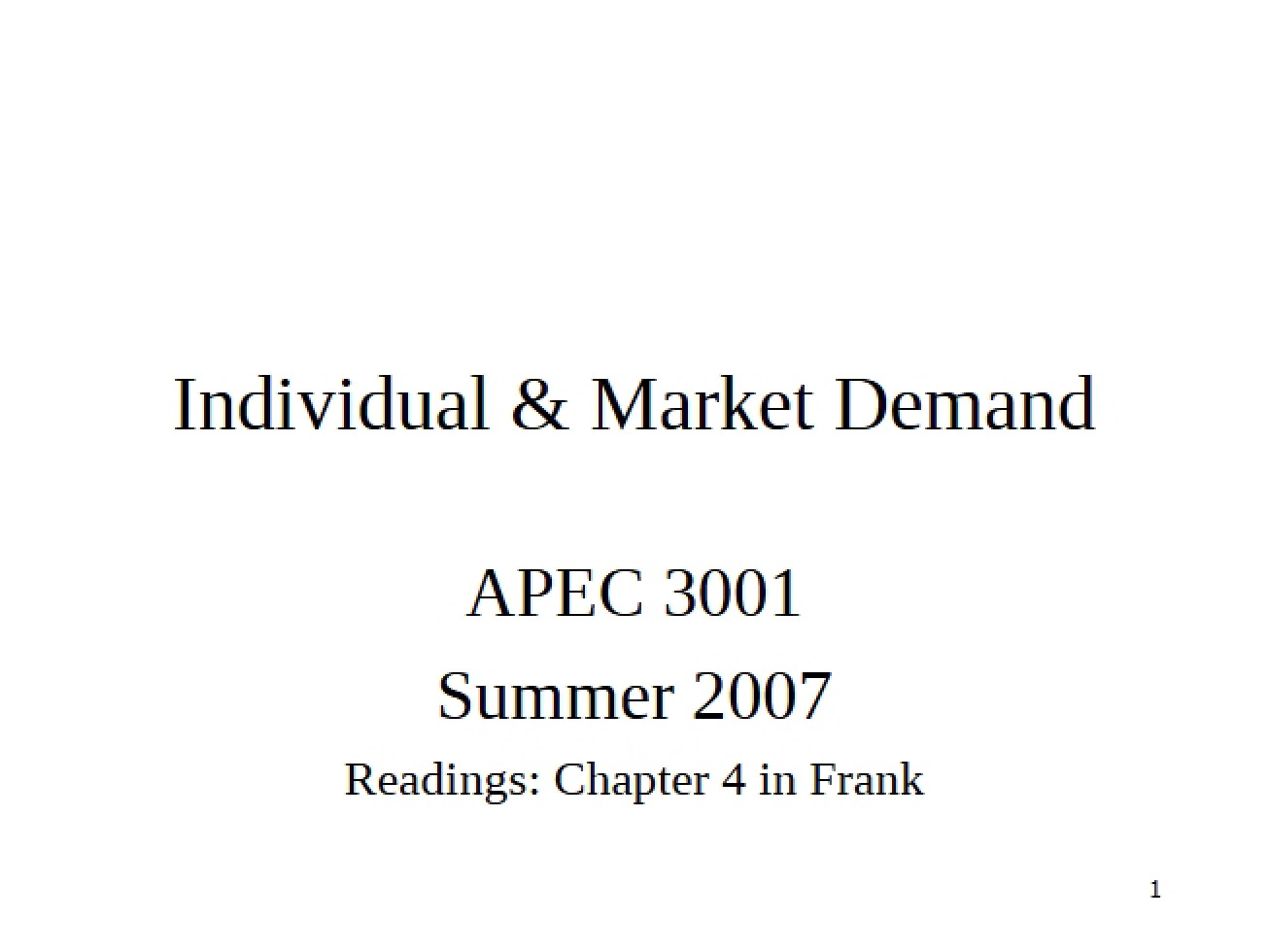 Demand in Markets and Individuals