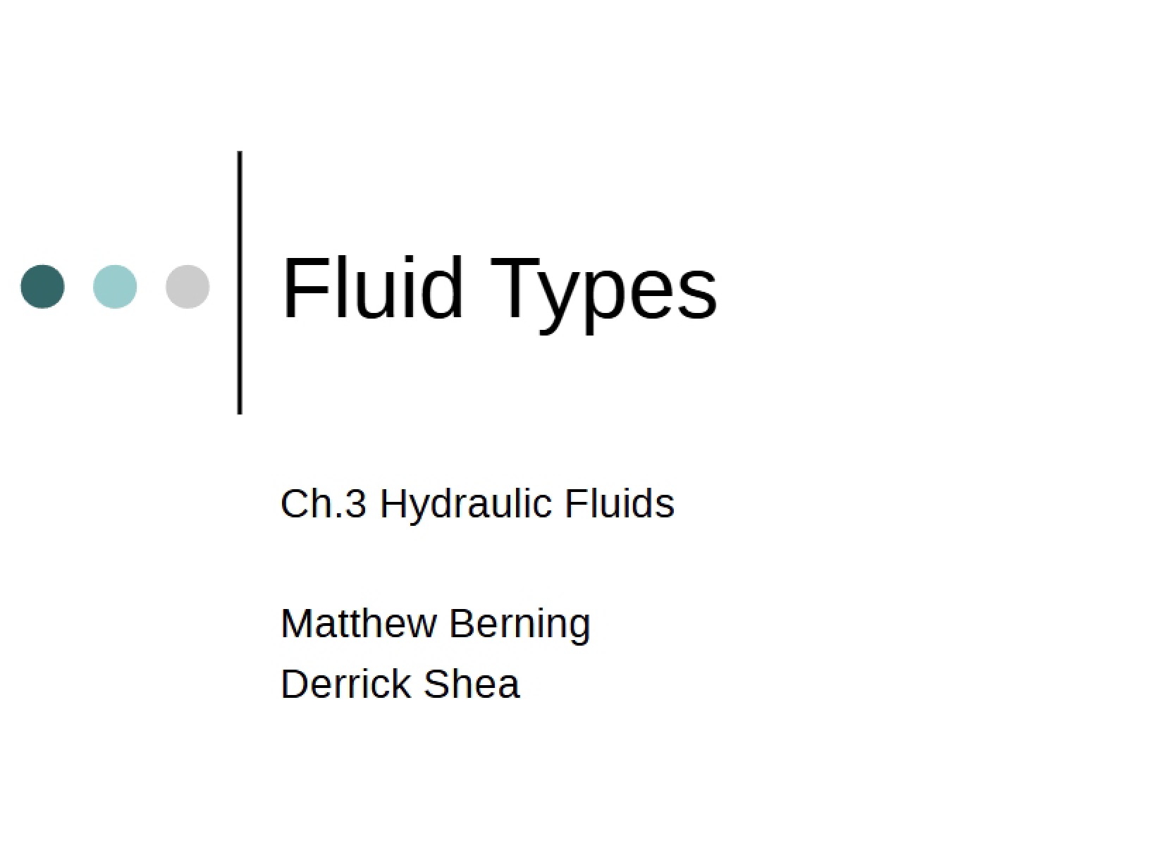 Types of Fluids