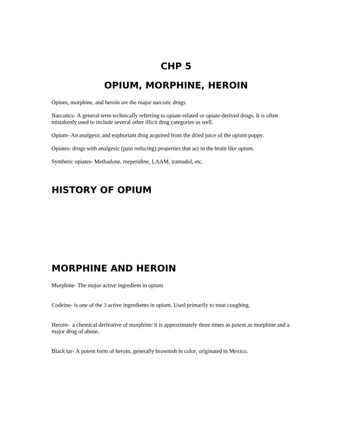 Narcotic Study - Opium, Morphine, and Heroin