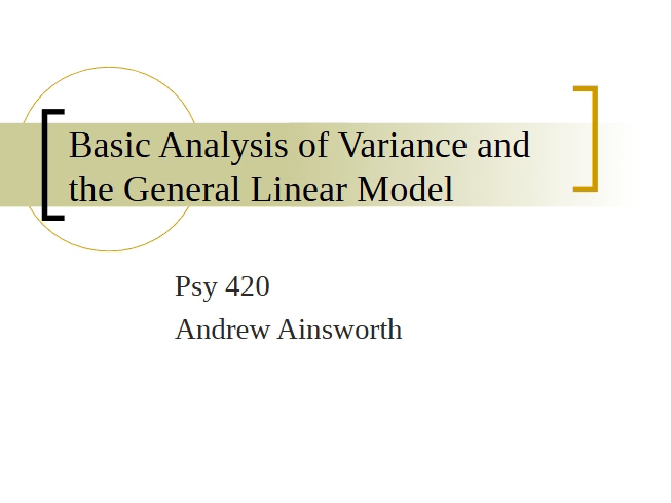General Linear Model and ANOVA Basics