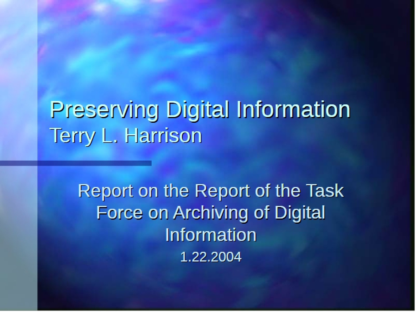 Information Preservation in Digital Form