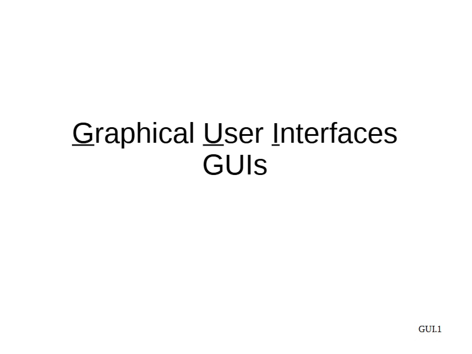 User Interfaces (GUI)