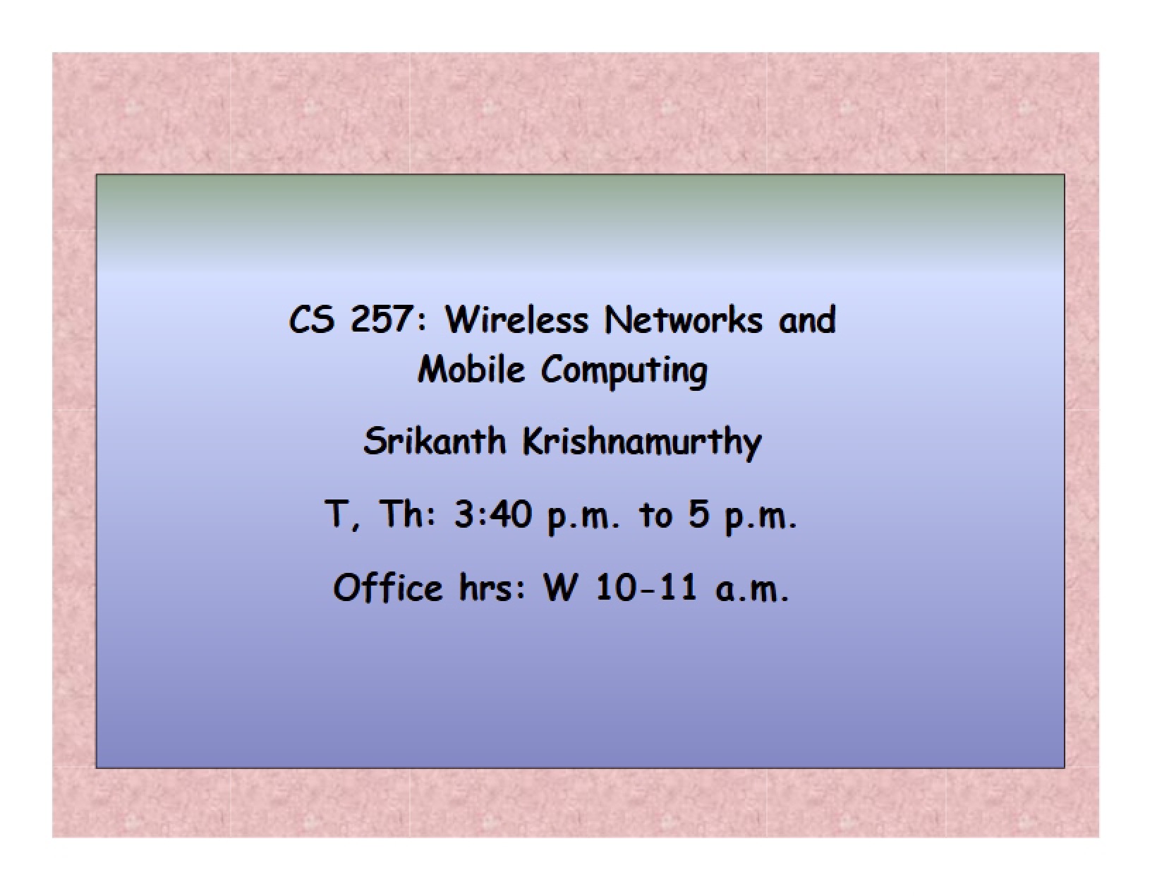 Mobile Computing and Wireless Networking