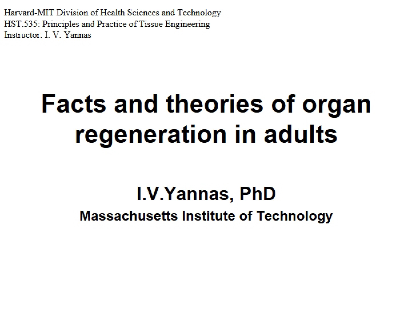 Adult Organ Regeneration Theories and Facts
