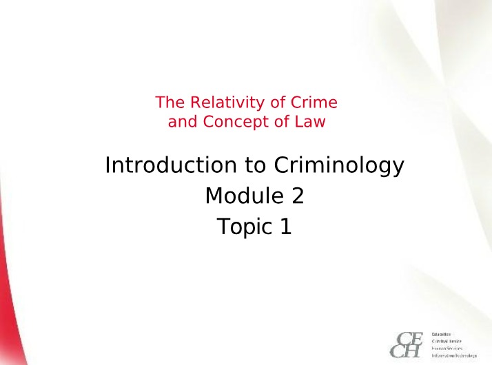 Perspectives and Definitions on the Relativity of Crime