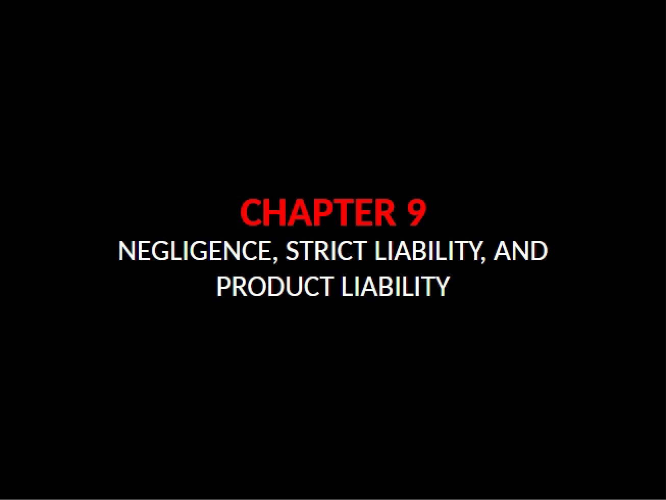 Chapter Nine Understanding the Concept of Negligence