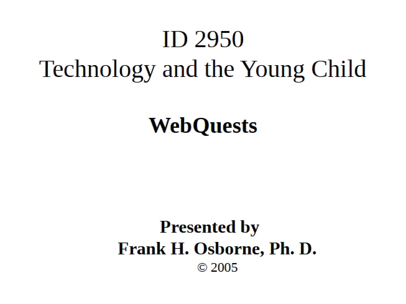 Introduction to the Role of Technology and the Young Child