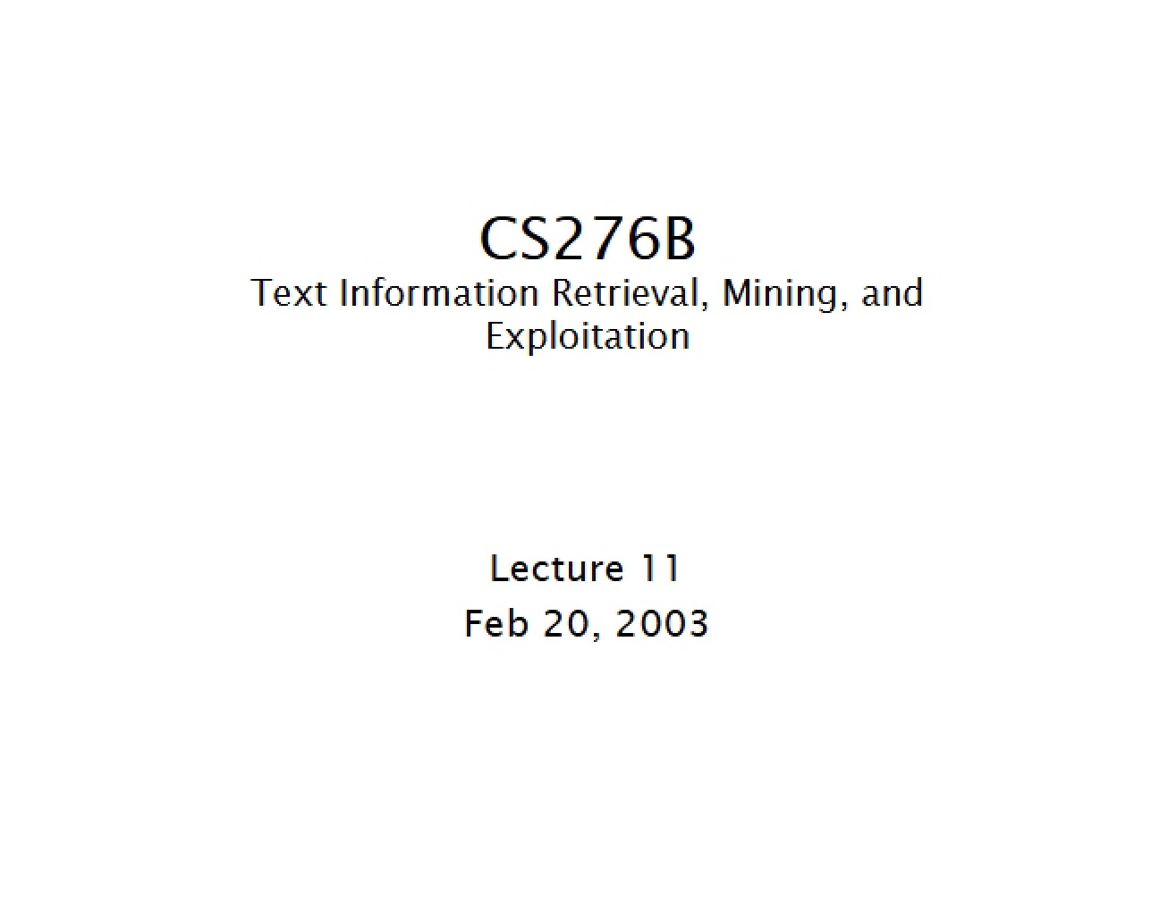 Text Information Retrieval, Mining, and Exploitation Lecture Notes (Set 2)