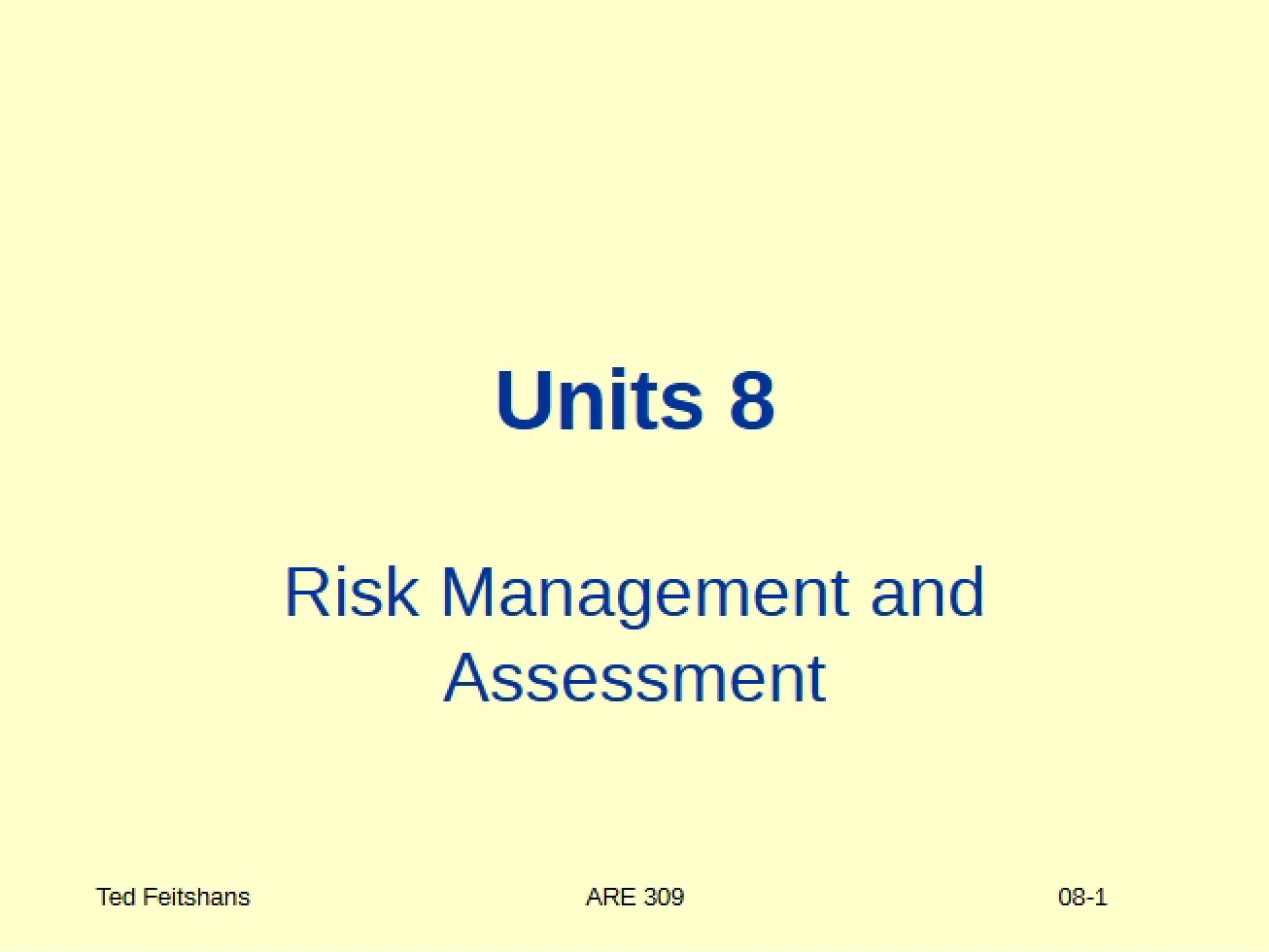 Assessing and Managing Risk