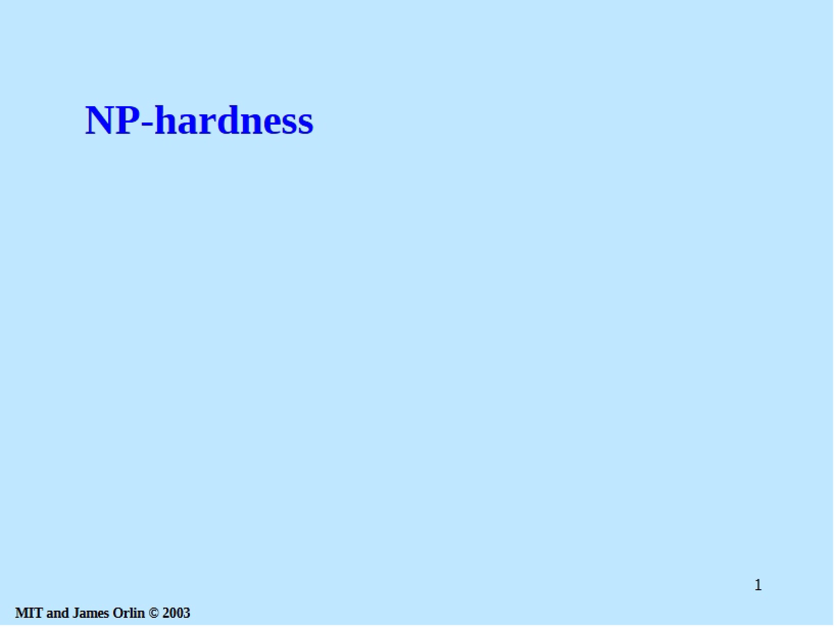 Hardness of NP