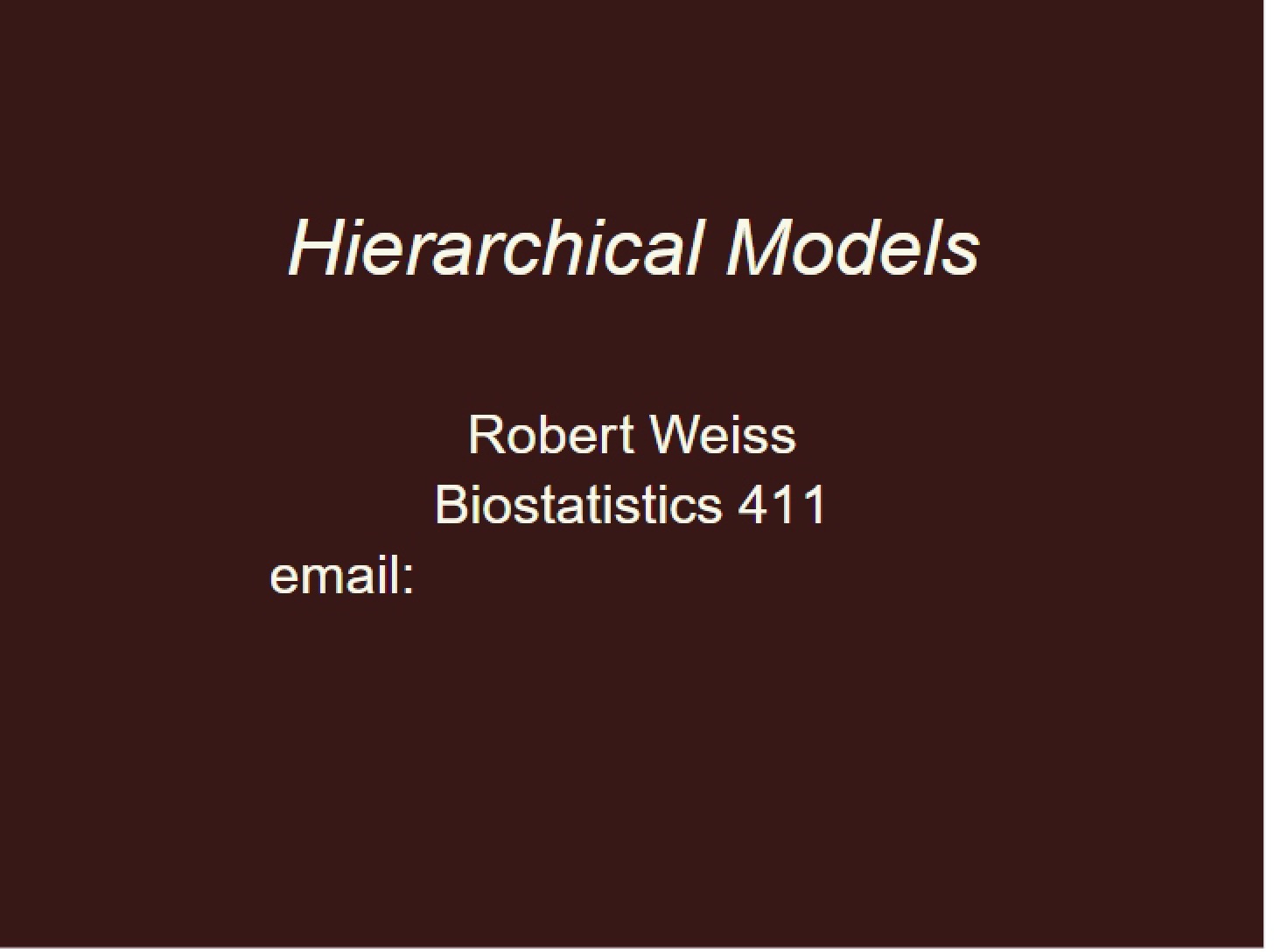 Hierarchical Models (Section 11)