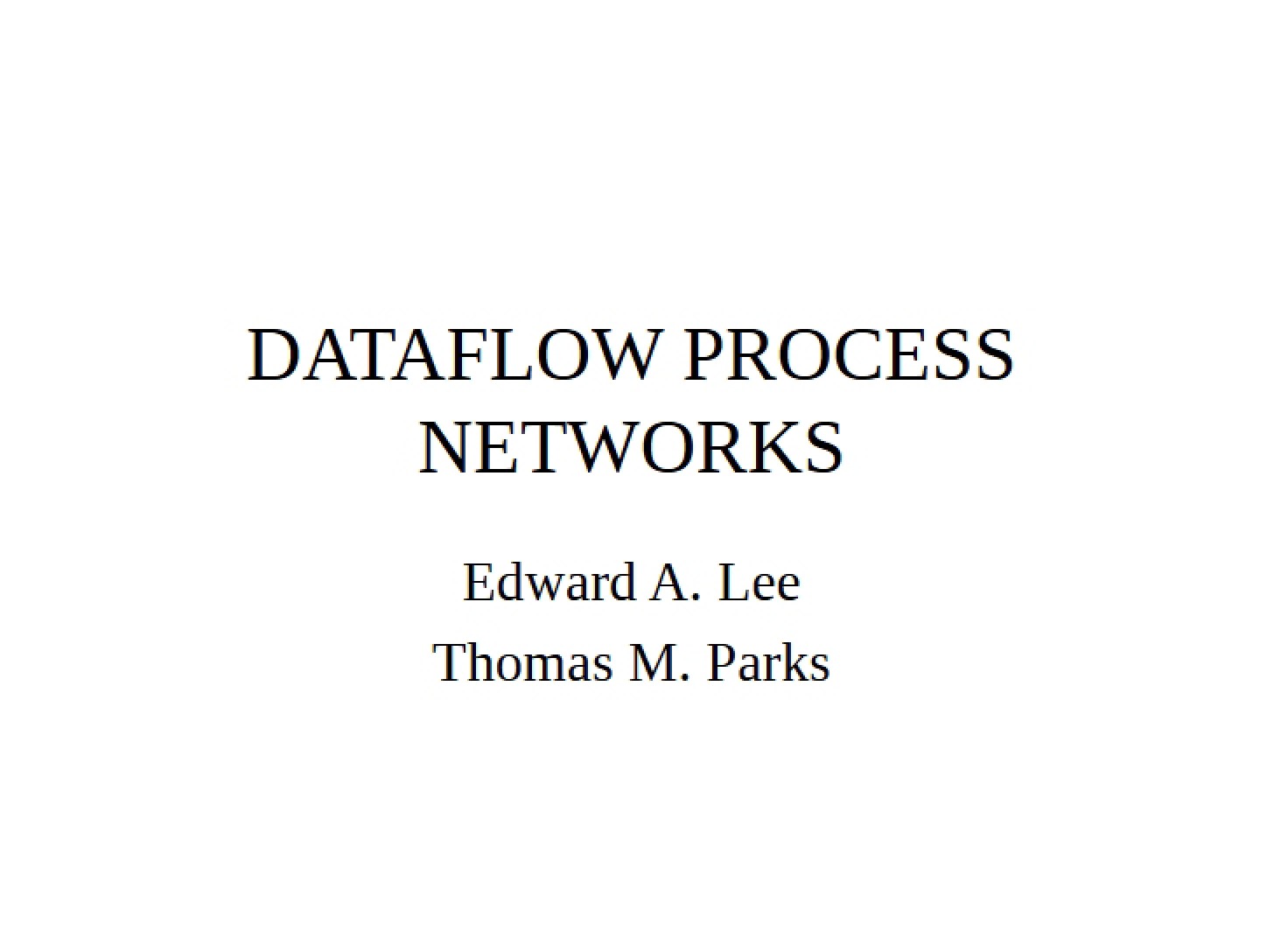 Networks for Dataflow Processing
