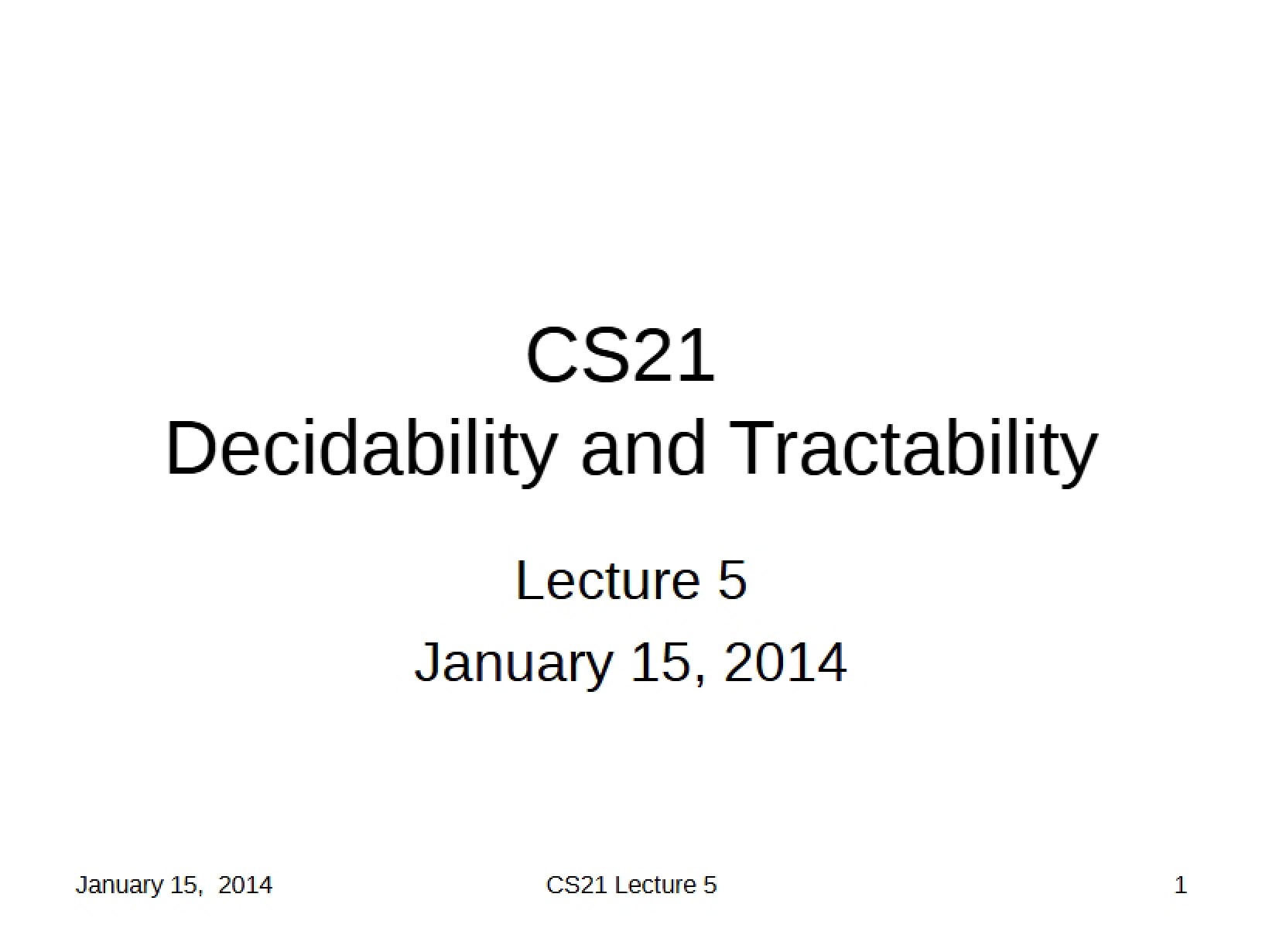 Tractability and Decidability Summary