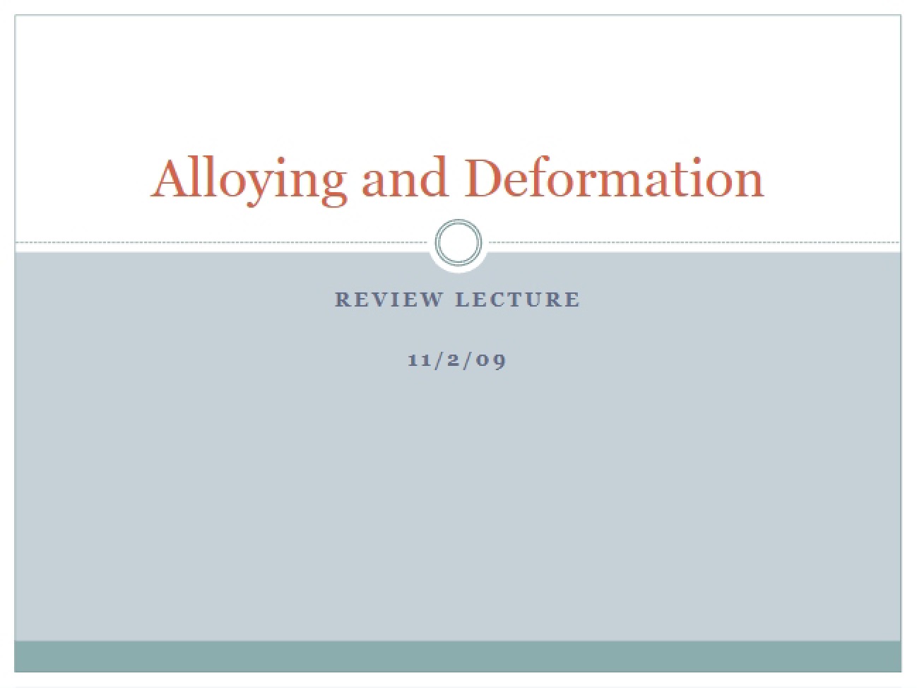 Deformation and Alloying