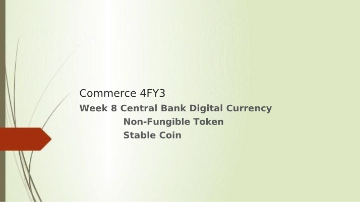 Week 8 - Central Bank Digital Currency, NFT, and Stable Coin