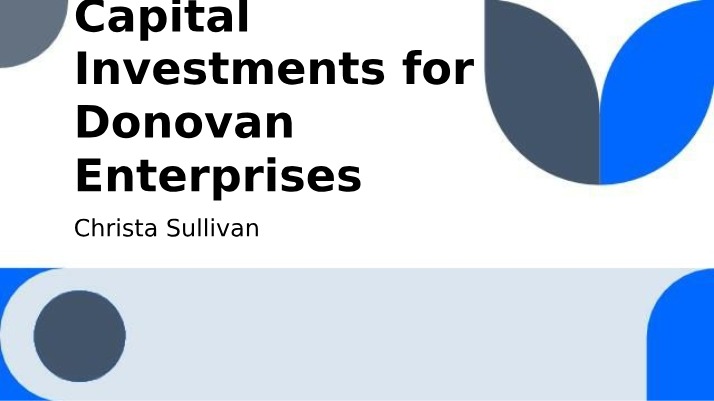 Capital Investments Analysis for Improved Operations