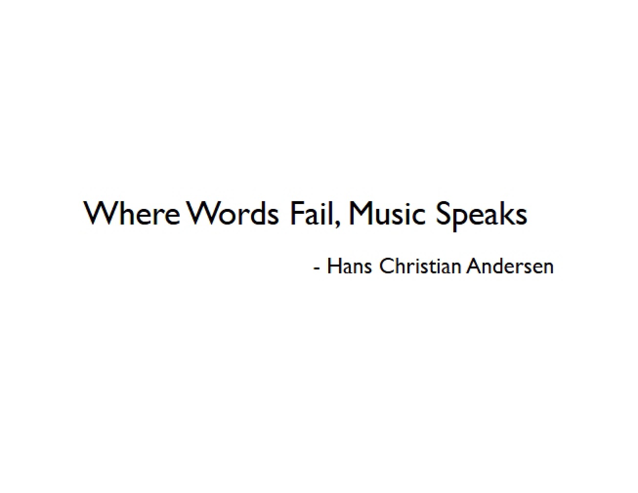 When Language Fails, Music Speaks