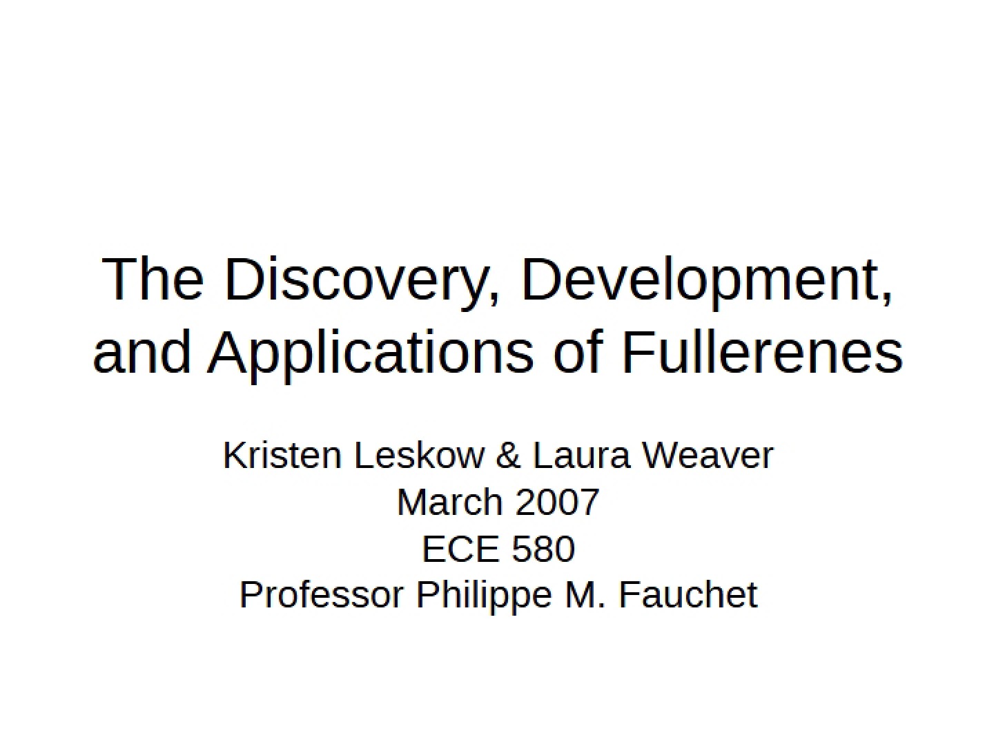 Fullerenes Discovery, Development, Applications